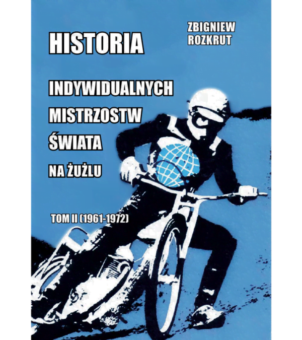 HISTORIA INDYWIDUALNYCH MISTRZOSTW ŚWIATA (cz. 2)