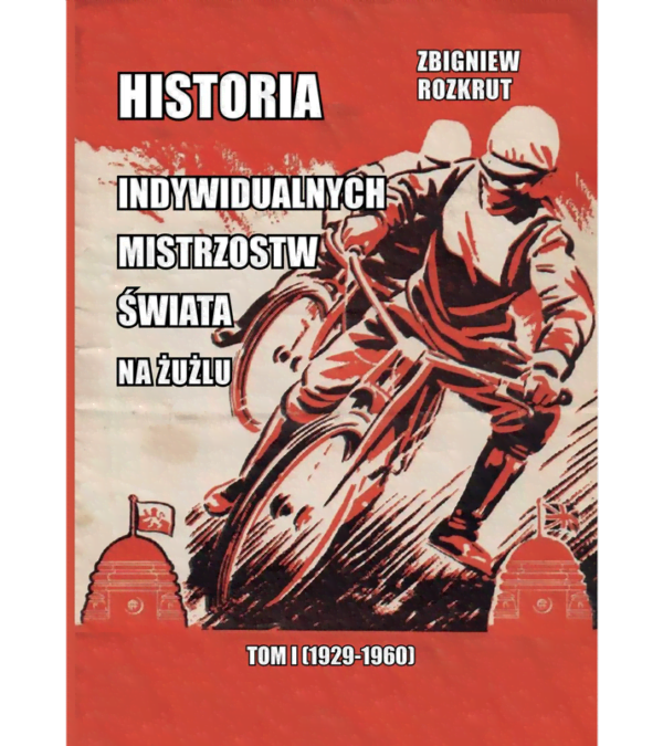 HISTORIA INDYWIDUALNYCH MISTRZOSTW ŚWIATA (cz. 1) Darmowa wysyłka